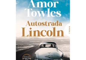 Autostrada Lincoln - Amor Towles
