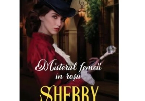 Misterul femeii in rosu - Sherry Thomas