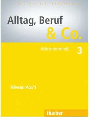 Alltag, Beruf &amp; Co. 3, Worterlernheft - Norbert Becker