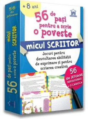 56 de Pasi pentru a scrie o poveste. Micul scriitor. Jocuri pentru dezvoltarea abilitatii de exprimare si pentru scrierea creativa - Adriana Mitu