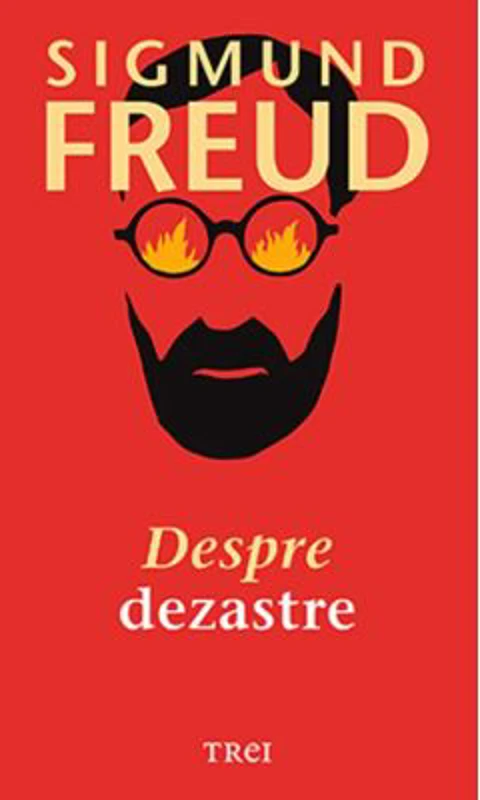 Despre dezastre - Sigmund Freud