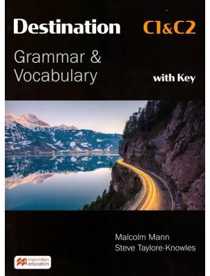 Destination C1 &amp; C2 Grammar and Vocabulary with Key - Malcolm Mann