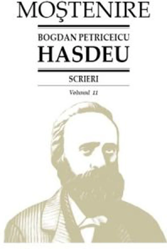 Scrieri. Volumul 11. Cuvente den batrani - B. P. Hasdeu