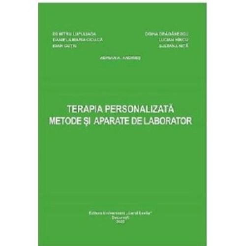 Terapia personalizata. Metode si aparate de laborator - Dumitru Lupuleasa