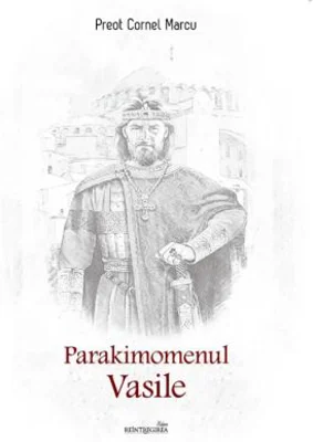 Parakimomenul Vasile - Cornel Marcu
