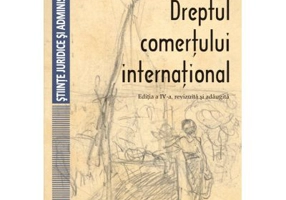 Dreptul comertului international. Editia a 4-a - Daniel Mihail Sandru