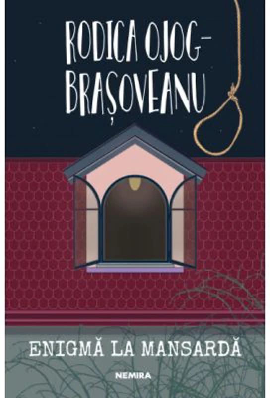 Enigma la mansarda - Rodica Ojog-Brasoveanu