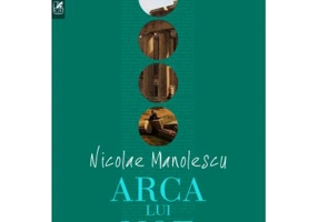 Arca lui Noe - Nicolae Manolescu