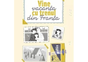 Vine vacanta cu trenul din Franta - Adina Popescu