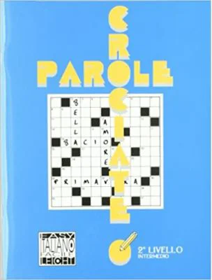 Parole crociate 2 (libro)/Cuvinte incrucisate 2 (carte) - Ciro Massimo Naddeo, Alessandro De Giuli