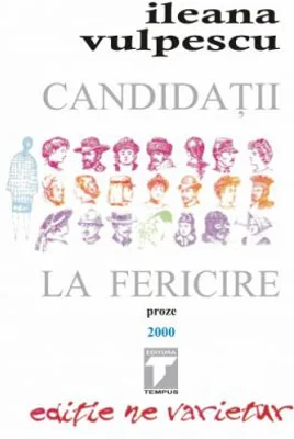 Candidatii la fericire - Ileana Vulpescu