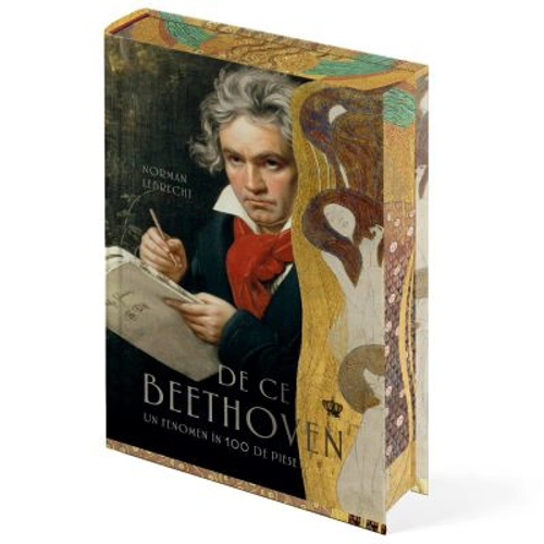 De ce Beethoven. Un fenomen în 100 de piese