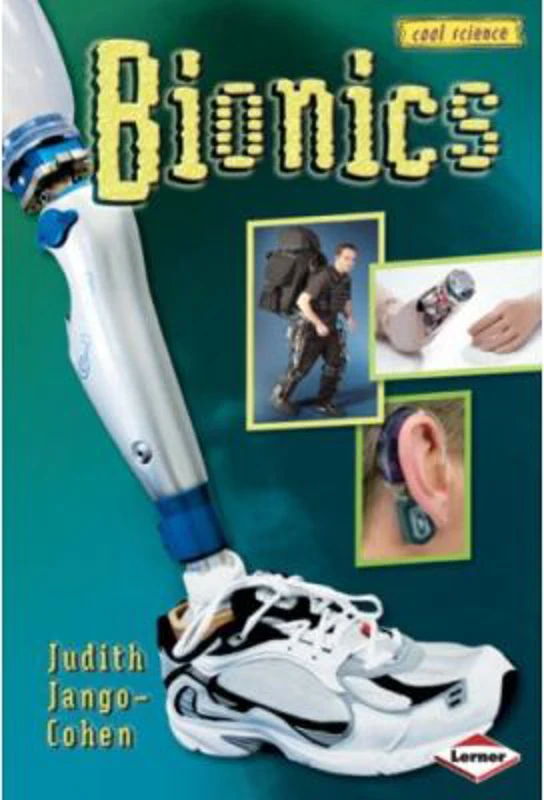 Bionics. Cool Science - Judith Jango Cohen