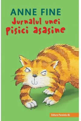Jurnalul unei pisici asasine - Anne Fine (Editia a III-a, cartonata)