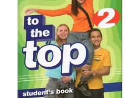 To the Top 2 Students Book. Elementary level - H. Q. Mitchell