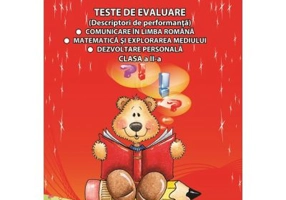 Teste de evaluare clasa a 2-a. Comunicare in Limba Romana, Matematica si Explorarea Mediului, Dezvoltare Personala - Adina Grigore