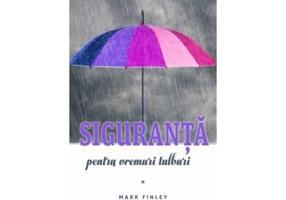Siguranta pentru vremuri tulburi