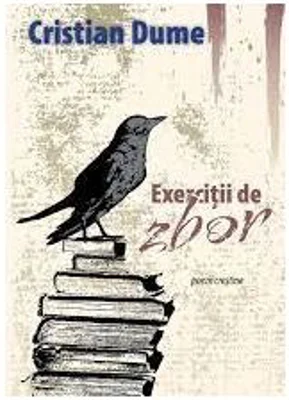 Exercitii de zbor - Cristian Dume
