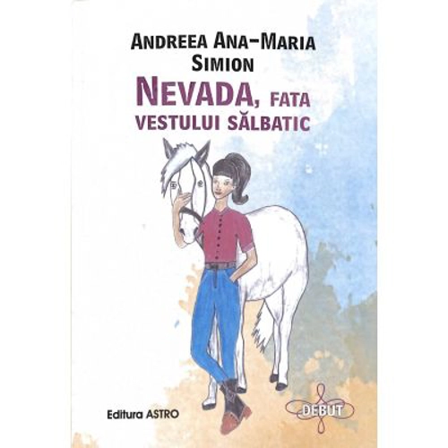Nevada, fata vestului salbatic - Andreea Ana-Maria Simion