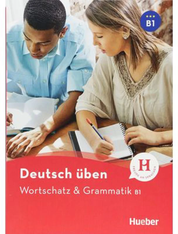 Deutsch uben. Wortschatz & Grammatik B1