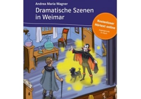 Dramatische Szenen in Weimar, Buch + Online-Angebot. Deutsche Lektüre für das GER-Niveau A1 - Andrea Maria Wagner