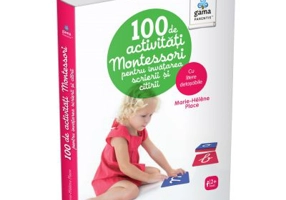 100 de activitati Montessori pentru invatarea scrierii si citirii