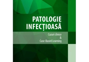 Patologie infectioasa. Cazuri Clinice &amp; Case-Based Learning. Alb-negru - Anca Meda Georgescu