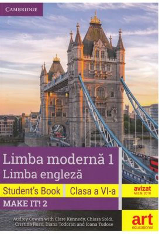 LIMBA ENGLEZA. Clasa a 6a. Cartea elevului. Student's Book. Make it! 2 - Audrey Cowan