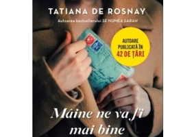 Maine ne va fi mai bine - Tatiana De Rosnay