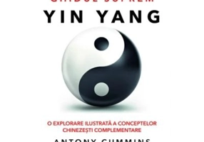 Ghidul suprem Yin Yang - Antony Cummins