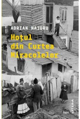 Hotul din Curtea Miracolelor - Adrian Majuru