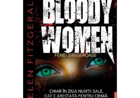 Bloody Women. Femei sangeroase - Helen Fitzgerald