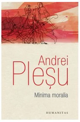 Minima moralia. Elemente pentru o etica a intervalului