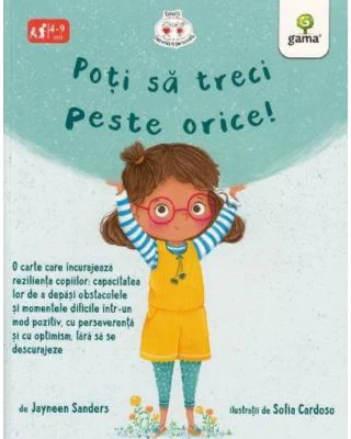 Poti sa treci peste orice! - Jayneen Sanders