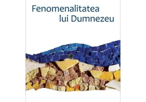 Fenomenalitatea lui Dumnezeu - Jean-Yves Lacoste