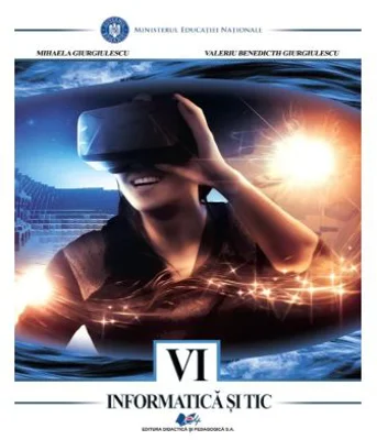 Informatica si TIC, manual pentru clasa a 6-a
