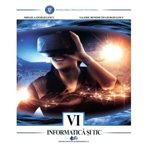 Informatica si TIC, manual pentru clasa a 6-a