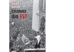 Cronici din Est - Roxana Dascalu