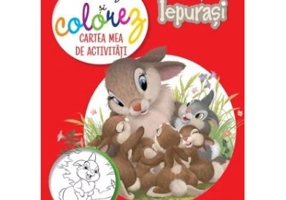 Disney. Iepurasi. Desenez si colorez. Cartea mea de activitati