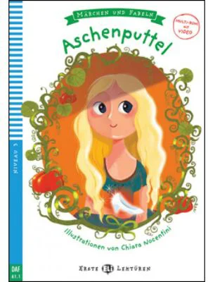 Märchen und Fabeln. Aschenputtel