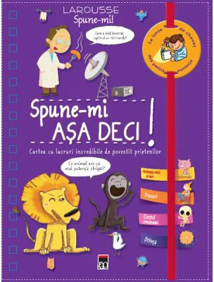 Spune-mi. Asa deci! - Larousse