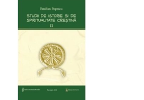 Studii de istorie si spiritualitate crestina. Volumul 2