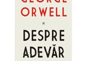 Despre adevar - George Orwell