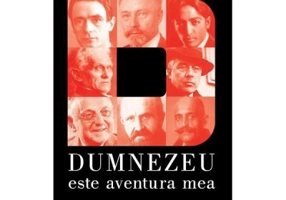 Dumnezeu este aventura mea