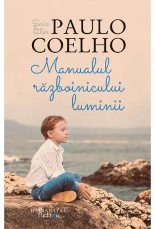Manualul Razboinicului Luminii - Paulo Coelho