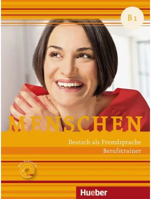 Menschen B1 Berufstrainer mit Audio-CD - Isabel Buchwald-Wargenau