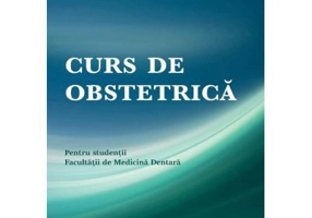 Curs de obstetrica pentru studentii Facultatii de Medicina Dentara - Valentin Varlas