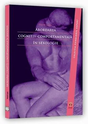 Abordarea cognitiv-comportamentala in sexologie - Viorel Lupu