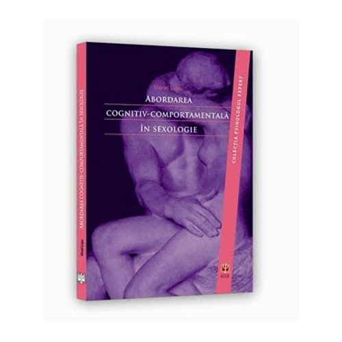 Abordarea cognitiv-comportamentala in sexologie - Viorel Lupu