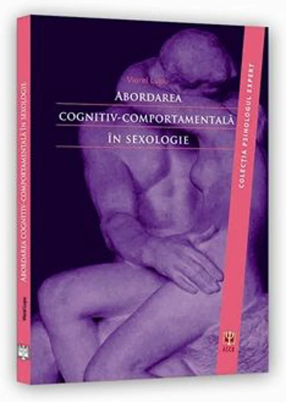 Abordarea cognitiv-comportamentala in sexologie - Viorel Lupu
